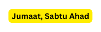 Jumaat Sabtu Ahad