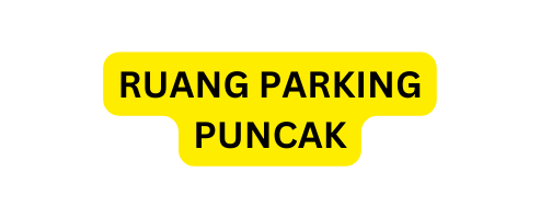 RUANG PARKING PUNCAK